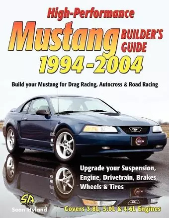 High-Performance Mustang Builder's Guide 1994-2004 cover