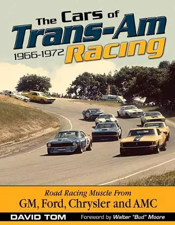 The Cars of Trans-Am Racing: 1966-1972 cover