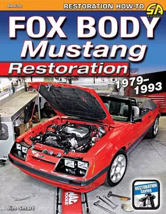 Fox Body Mustang Restoration 1979-1993 cover