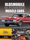 Oldsmobile W-Powered Muscle Cars cover