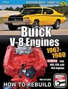 Buick V-8 Engines 1967-1980: How to Rebuild cover