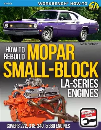 Mopar Small-Block LA-Series Engines 1964-1991: How to Rebuild cover