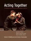 Acting Together II: Performance and the Creative Transformation of Conflict cover