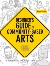Beginner's Guide to Community-Based Arts, 2nd Edition cover