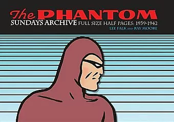 The Phantom Sundays Archive: Full Size Half Pages 1939-1942 cover