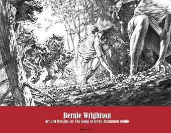 Bernie Wrightson: Art and Designs for the Gang of Seven Animation Studio cover