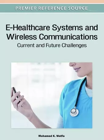 E-Healthcare Systems and Wireless Communications cover