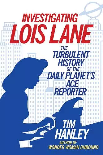 Investigating Lois Lane cover