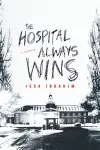 The Hospital Always Wins cover