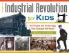 The Industrial Revolution for Kids cover