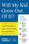 Will My Kid Grow Out of It? cover