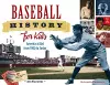 Baseball History for Kids cover