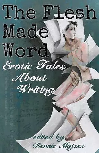 The Flesh Made Word cover