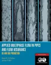 Applied Multiphase Flow in Pipes and Flow Assurance - Oil and Gas Production cover