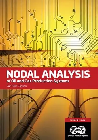 Nodal Analysis of Oil and Gas Production Systems cover