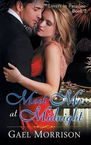 Meet Me at Midnight (Lovers in Paradise Series, Book 2) cover