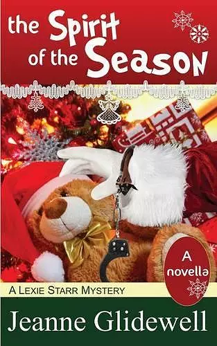 The Spirit of the Season (a Lexie Starr Mystery, Novella) cover