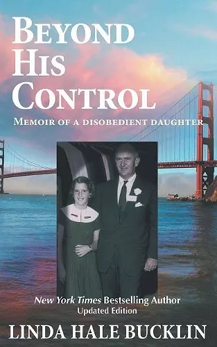 Beyond His Control - Memoir of a Disobedient Daughter cover