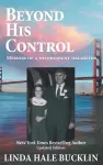 Beyond His Control - Memoir of a Disobedient Daughter cover