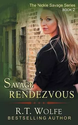 Savage Rendezvous (The Nickie Savage Series, Book 2) cover