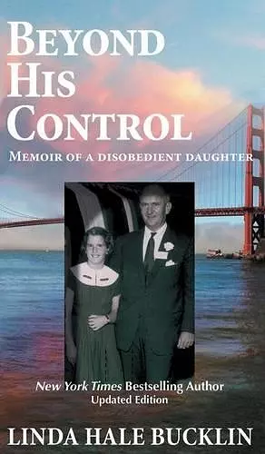 Beyond His Control - Memoir of a Disobedient Daughter cover