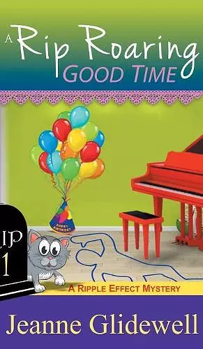 Rip Roaring Good Time (A Ripple Effect Cozy Mystery, Book 1) cover