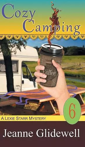 Cozy Camping (A Lexie Starr Mystery, Book 6) cover