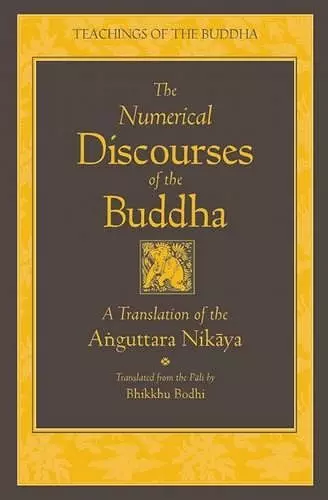 The Numerical Discourses of the Buddha cover