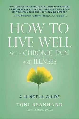 How to Live Well with Chronic Pain and Illness cover