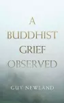 A Buddhist Grief Observed cover