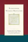 Buddhahood Without Meditation cover