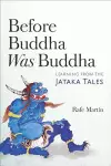 Before Buddha Was Buddha cover