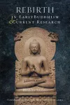 Rebirth in Early Buddhism and Current Research cover