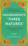 Vasubandhu's 'Three Natures' cover