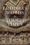 Buddha's Words for Tough Times cover