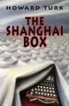 The Shanghai Box cover