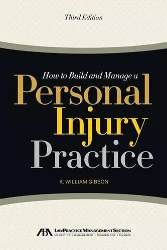 How to Build and Manage a Personal Injury Practice cover