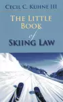 The Little Book of Skiing Law cover