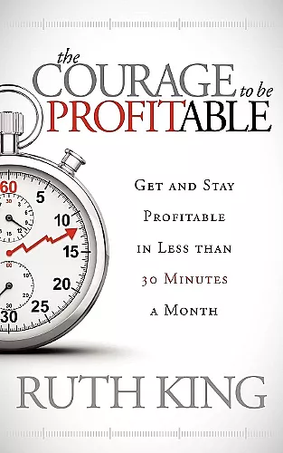 The Courage to be Profitable cover