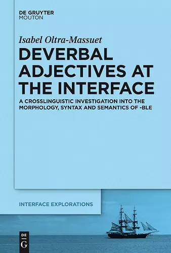 Deverbal Adjectives at the Interface cover