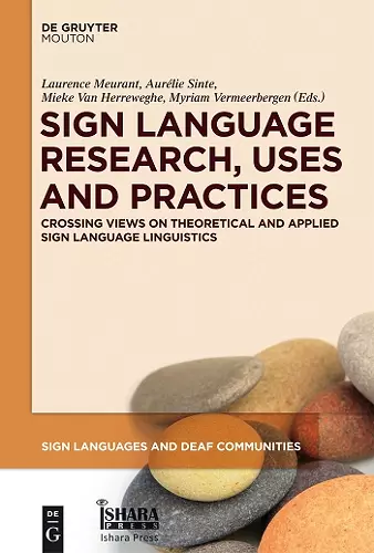 Sign Language Research, Uses and Practices cover