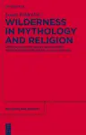 Wilderness in Mythology and Religion cover