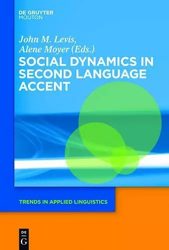 Social Dynamics in Second Language Accent cover