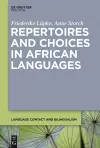 Repertoires and Choices in African Languages cover