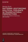 Patterns Legitimizing Political Violence in Transcultural Perspectives cover