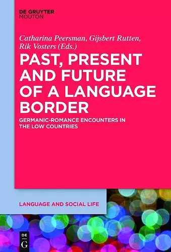 Past, Present and Future of a Language Border cover