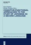 Cognitive-Functional Approaches to the Study of Japanese as a Second Language cover