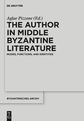 The Author in Middle Byzantine Literature cover