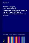 Charles Sanders Peirce in His Own Words cover