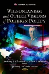 Wilsonianism & Other Visions of Foreign Policy cover